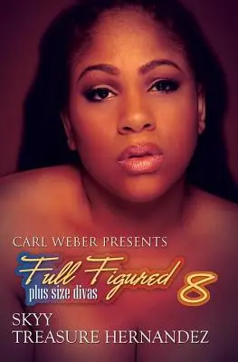 Full Figured 8 - Carl Weber predstavuje - Full Figured 8 - Carl Weber Presents