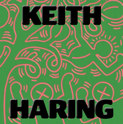 Keith Haring: Umenie je pre každého - Keith Haring: Art Is for Everybody