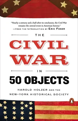 Občianska vojna v 50 predmetoch - The Civil War in 50 Objects
