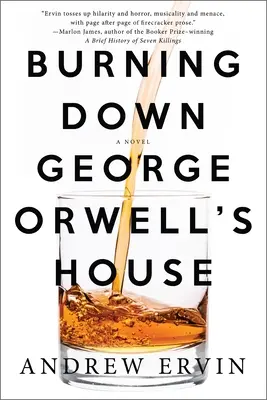 Spálenie domu Georgea Orwella - Burning Down George Orwell's House