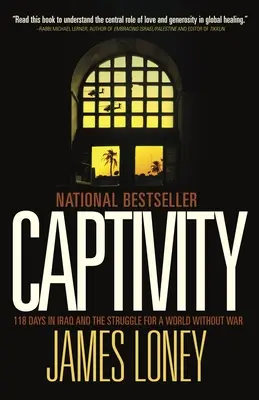 V zajatí: 118 dní v Iraku a boj za svet bez vojny - Captivity: 118 Days in Iraq and the Struggle for a World Without War