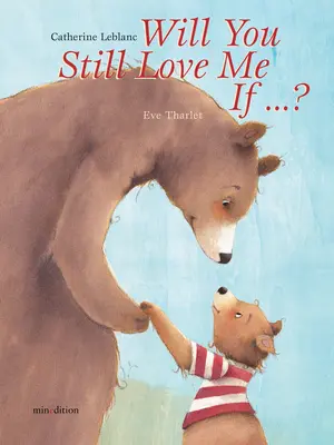 Budeš ma mať stále rád, ak...? - Will You Still Love Me, If...?