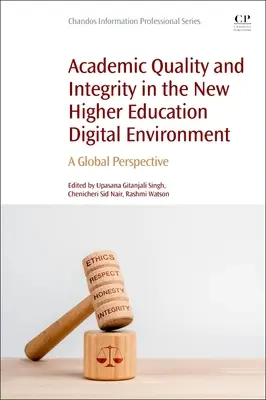 Akademická kvalita a integrita v novom digitálnom prostredí vysokoškolského vzdelávania: Globálna perspektíva - Academic Quality and Integrity in the New Higher Education Digital Environment: A Global Perspective