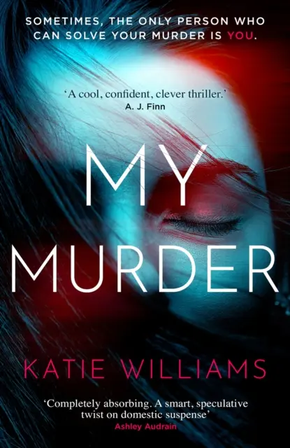 Moja vražda - pútavý triler so šokujúcim zvratom, ktorý neuvidíte - My Murder - an absorbing thriller with a shocking twist you won't see coming