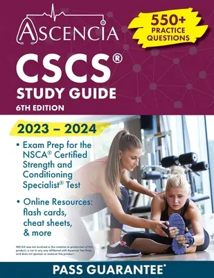 CSCS Study Guide 2023-2024: 550+ Practice Questions, Exam Prep for the NSCA Certified Strength and Conditioning Specialist Test [6. vydanie] - CSCS Study Guide 2023-2024: 550+ Practice Questions, Exam Prep for the NSCA Certified Strength and Conditioning Specialist Test [6th Edition]