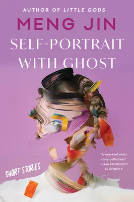 Autoportrét s duchom: poviedky - Self-Portrait with Ghost: Short Stories