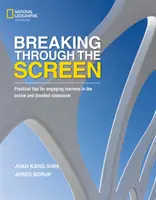 Preraziť cez obrazovku: Praktické tipy na zapojenie žiakov do online a zmiešanej triedy - Breaking Through the Screen: Practical Tips for Engaging Learners in the Online and Blended Classroom