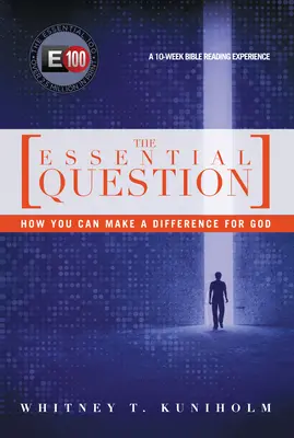 Podstatná otázka: Ako môžeš pre Boha niečo zmeniť? - The Essential Question: How You Can Make a Difference for God