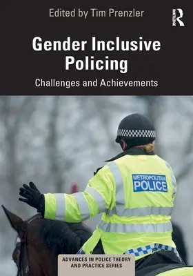 Policajná činnosť zohľadňujúca rodovú rovnosť: Výzvy a úspechy - Gender Inclusive Policing: Challenges and Achievements