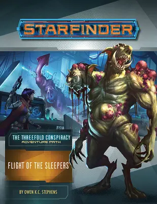 Dobrodružná cesta Starfinder: (Trojité sprisahanie 2 zo 6) - Starfinder Adventure Path: Flight of the Sleepers (the Threefold Conspiracy 2 of 6)