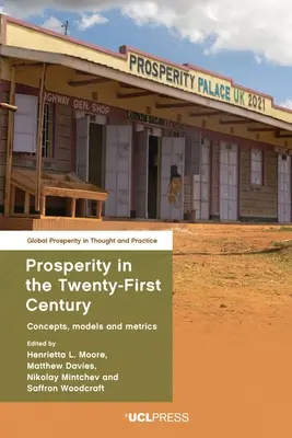 Prosperita v dvadsiatom prvom storočí: Koncepcie, modely a metriky - Prosperity in the Twenty-First Century: Concepts, models and metrics