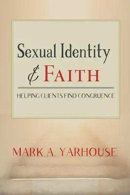 Sexuálna identita a viera: Pomáhať klientom nájsť súlad - Sexual Identity and Faith: Helping Clients Find Congruence