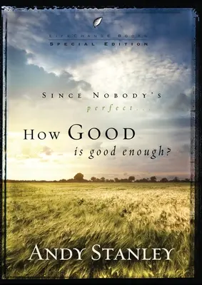 Ako dobré je dosť dobré? - How Good Is Good Enough?