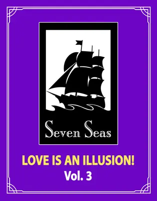 Láska je ilúzia! Vol. 3 - Love Is an Illusion! Vol. 3