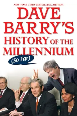 Dejiny milénia (doteraz) Davea Barryho - Dave Barry's History of the Millennium (So Far)