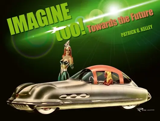 Predstavte si to! Na ceste do budúcnosti - Imagine Too!: Towards the Future