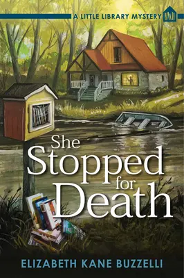 Zastavila sa pre smrť - Záhada malej knižnice - She Stopped For Death - A Little Library Mystery