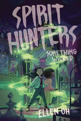 Lovci duchov #3: Niečo zlé - Spirit Hunters #3: Something Wicked