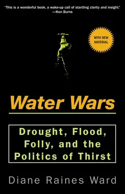 Vojny o vodu - sucho, záplavy, bláznovstvo a politika smädu - Water Wars - Drought, Flood, Folly, and the Politics of Thirst
