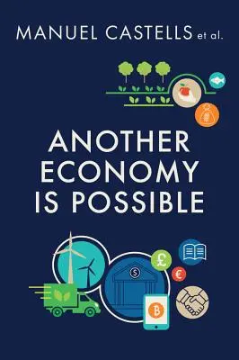 Iná ekonomika je možná: Kultúra a hospodárstvo v čase krízy - Another Economy Is Possible: Culture and Economy in a Time of Crisis
