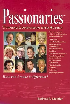 Vášniví pacienti: Lekárska medicína v zdravotníctve a lekárska starostlivosť v zdravotníctve: Premena súcitu v čin - Passionaries: Turning Compassion Into Action