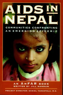 AIDS v Nepále: Komunity čelia vznikajúcej epidémii - AIDS in Nepal: Communities Confronting an Emerging Epidemic