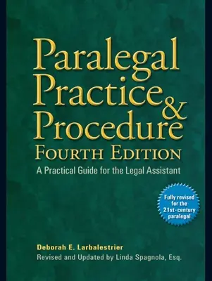 Paralelná právnická prax a konanie: Praktická príručka pre právnych asistentov - Paralegal Practice & Procedure: A Practical Guide for the Legal Assistant