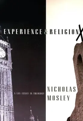 Skúsenosti a náboženstvo: Laická teologická esej - Experience & Religion: A Lay Essay in Theology
