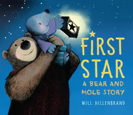 Prvá hviezda: Príbeh o medveďovi a krtkovi - First Star: A Bear and Mole Story