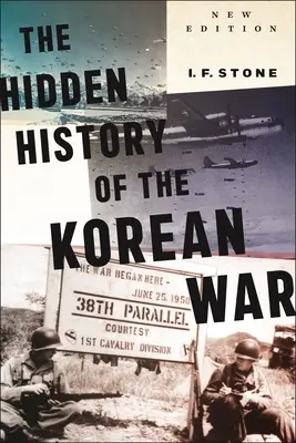 Skryté dejiny kórejskej vojny: nové vydanie - Hidden History of the Korean War: New Edition