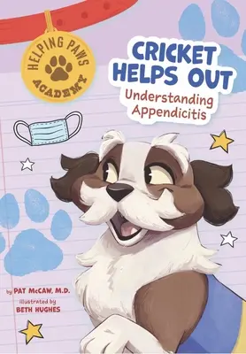 Cvrček pomáha: Pochopenie zápalu slepého čreva - Cricket Helps Out: Understanding Appendicitis