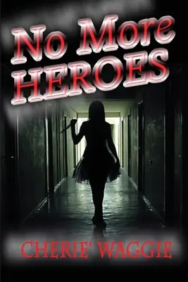 Už žiadni hrdinovia: Záhada Philipa Chandlera - No More Heroes: A Philip Chandler Mystery