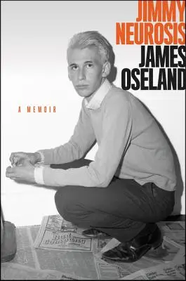 Jimmy Neurosis: Spomienky - Jimmy Neurosis: A Memoir