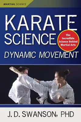 Karate Science: Dynamické pohyby - Karate Science: Dynamic Movement