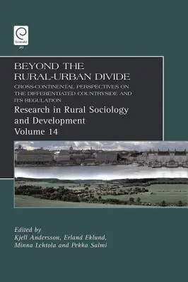 Za hranicami vidieka a mesta: Vidiecky vidiek: Medzikontinentálne pohľady na diferencovaný vidiek a jeho reguláciu - Beyond the Rural-Urban Divide: Cross-Continental Perspectives on the Differentiated Countryside and Its Regulation