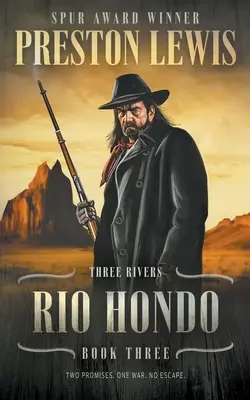 Rio Hondo: Tri rieky Kniha tretia: Historická westernová séria - Rio Hondo: Three Rivers Book Three: Historical Western Series