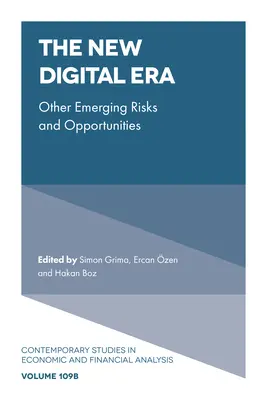 Nová digitálna éra: Ďalšie vznikajúce riziká a príležitosti - The New Digital Era: Other Emerging Risks and Opportunities
