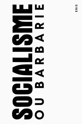 Socialisme Ou Barbarie: Antológia - Socialisme Ou Barbarie: An Anthology