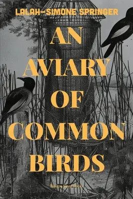 Voliéra bežných vtákov - An Aviary of Common Birds