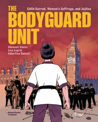Jednotka telesnej stráže: Edith Garrud, ženské práva a džudžitsu - The Bodyguard Unit: Edith Garrud, Women's Suffrage, and Jujitsu