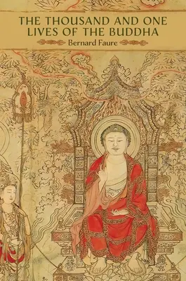 Tisíc a jeden život Budhu - The Thousand and One Lives of the Buddha
