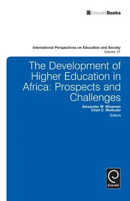 Rozvoj vysokoškolského vzdelávania v Afrike: Perspektívy a výzvy - Development of Higher Education in Africa: Prospects and Challenges
