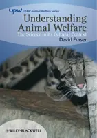 Pochopenie dobrých životných podmienok zvierat: Veda v kultúrnom kontexte - Understanding Animal Welfare: The Science in Its Cultural Context