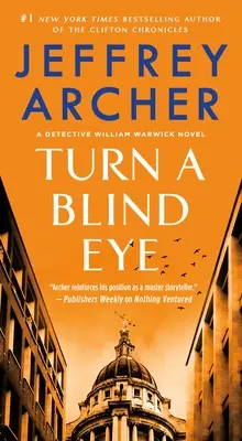 Prižmúriť oko: A Detective William Warwick Novel - Turn a Blind Eye: A Detective William Warwick Novel
