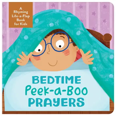 Modlitby na dobrú noc: A Rhyming Lift-A-Flap Book for Kids - Bedtime Peek-A-Boo Prayers: A Rhyming Lift-A-Flap Book for Kids