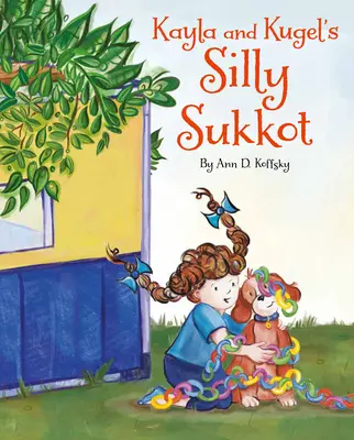 Hlúpy Sukot Kayly a Kugela - Kayla and Kugel's Silly Sukkot