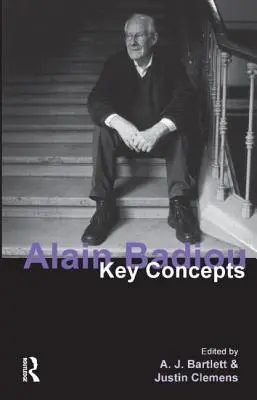 Alain Badiou: Kľúčové pojmy - Alain Badiou: Key Concepts