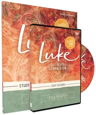 Lukášova študijná príručka s DVD: Súcit na úrovni vnútra - Luke Study Guide with DVD: Gut-Level Compassion