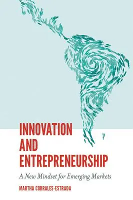 Inovácie a podnikanie: Nové myslenie pre rozvíjajúce sa trhy - Innovation and Entrepreneurship: A New Mindset for Emerging Markets