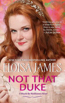 Nie ten vojvoda: A Would-Be Wallflowers Novel - Not That Duke: A Would-Be Wallflowers Novel